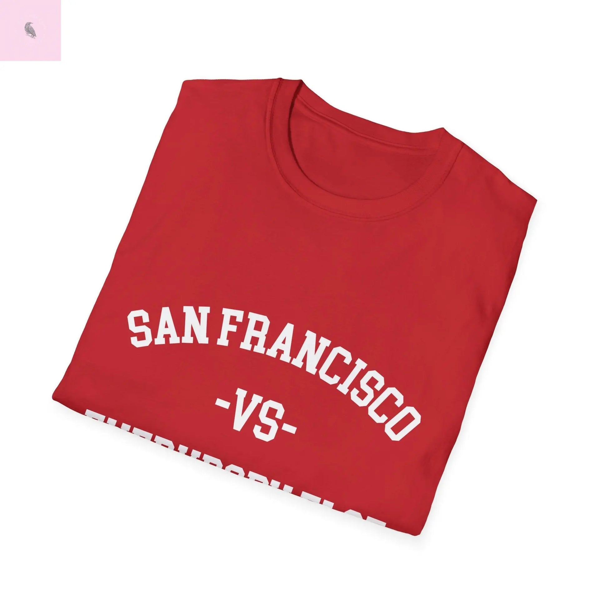 San Francisco vs everybody else T-Shirt The flirty crow