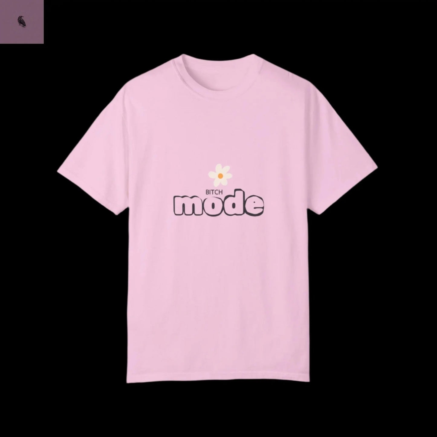 Bitch Mode Trending Unisex T-shirt The flirty crow