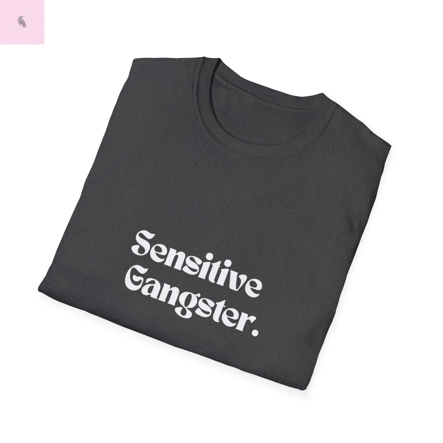 Sensitive Gangster tshirt, Unisex beachT-Shirt, Funny summer top, Gift for Him/Her, Casual Wear, trending tee, cotton soft top The flirty crow