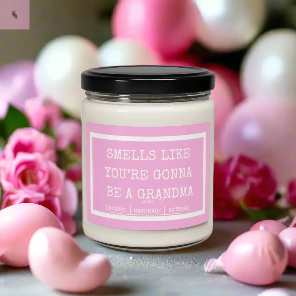 Scented Soy Candle - Smells Like You're Gonna Be a Grandma - 9oz Handmade Gift for Expectant Moms The flirty crow