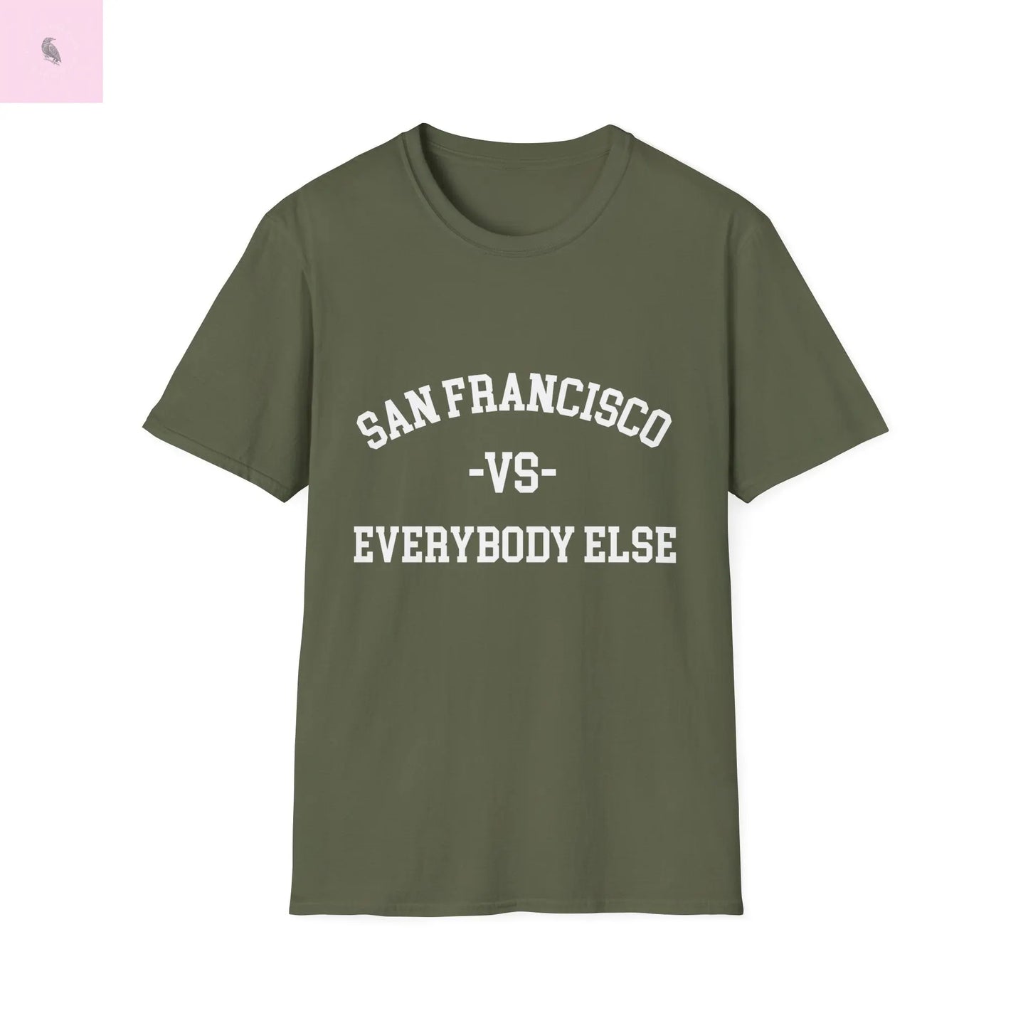 San Francisco vs everybody else T-Shirt Printify