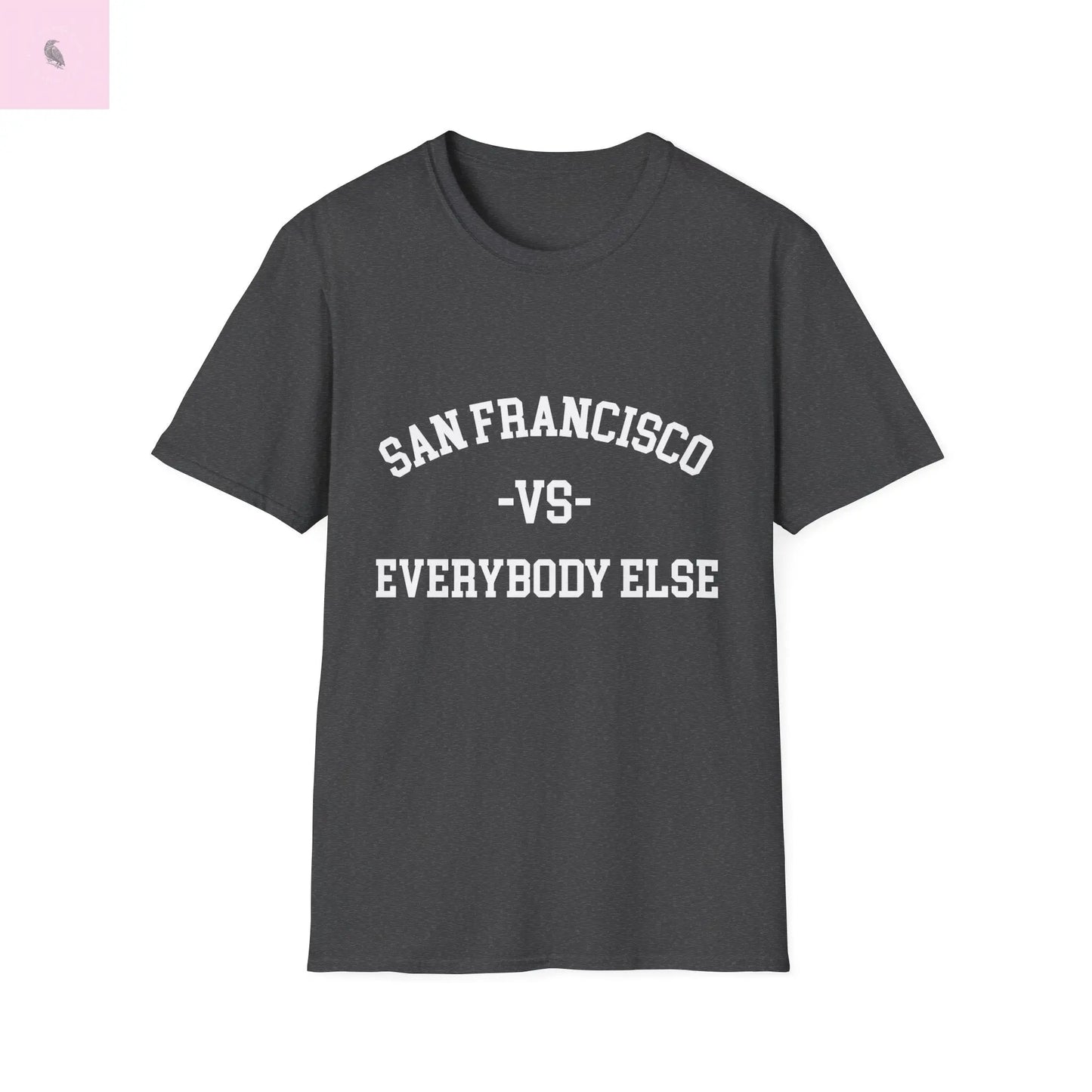 San Francisco vs everybody else T-Shirt Printify