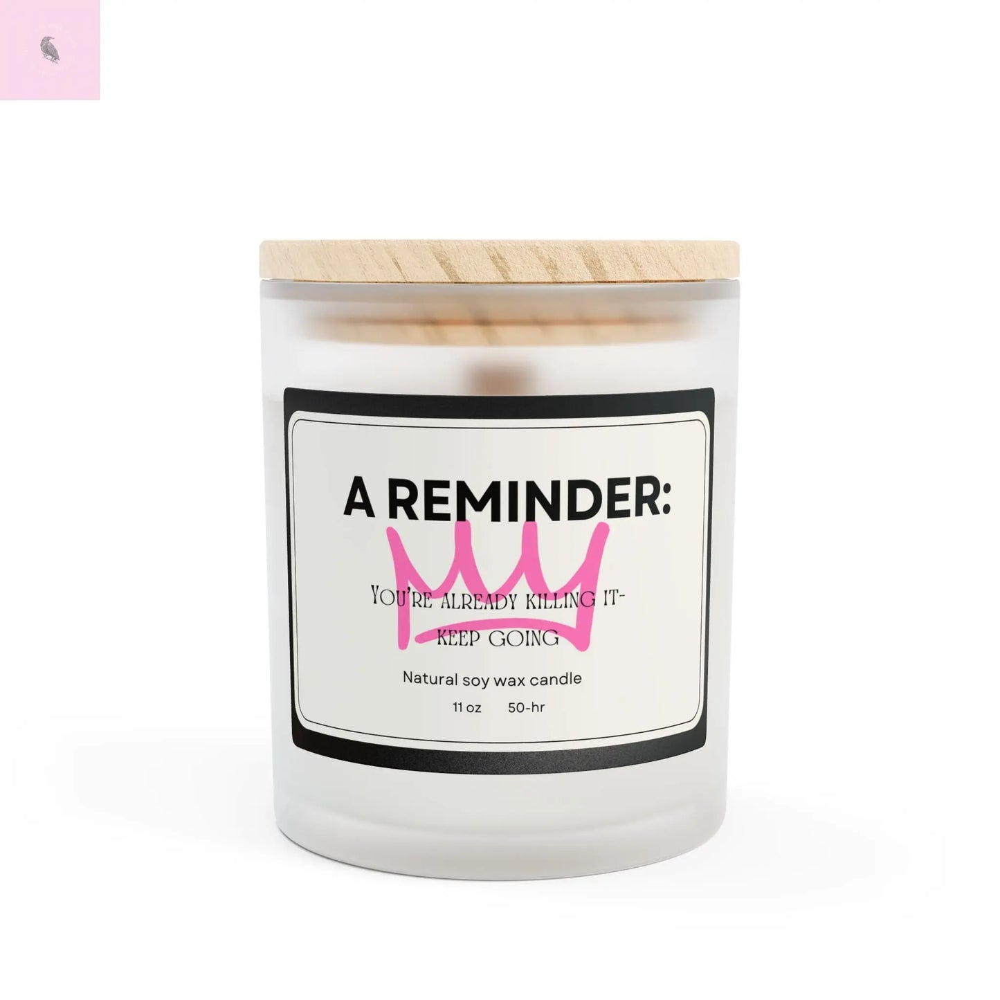 Candle: You Got This Reminder encouragement Candle, 11oz the flirty crow