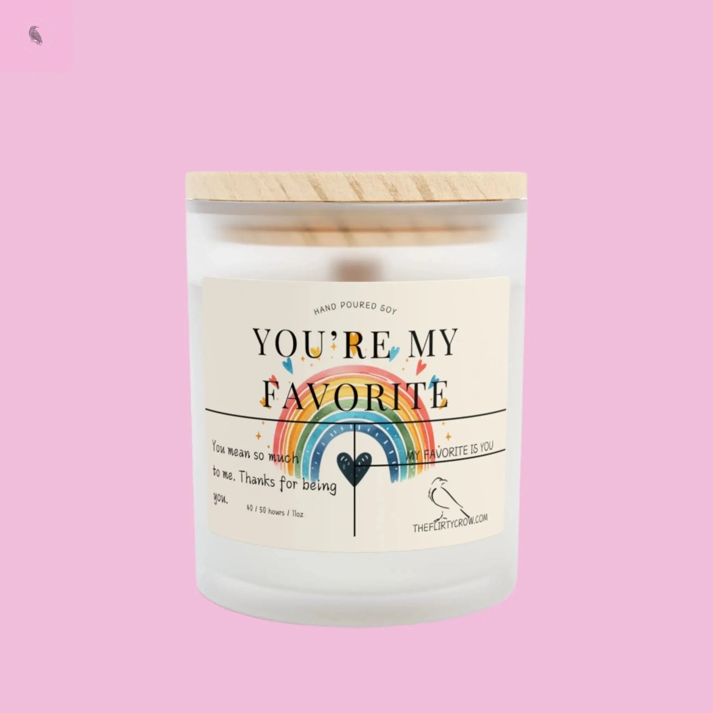 You're My Favorite Candle - Hand Poured 11oz Soy Candle for Gifts The flirty crow