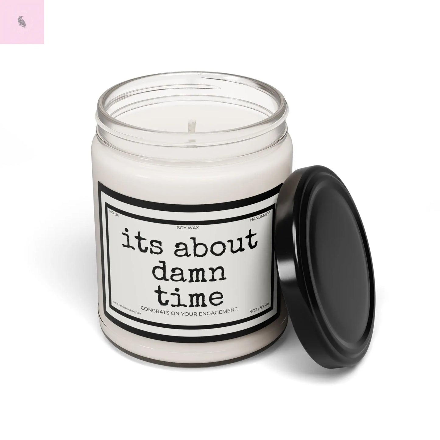 Scented Soy Candle - 'It's About Damn Time' Engagement Gift The flirty crow