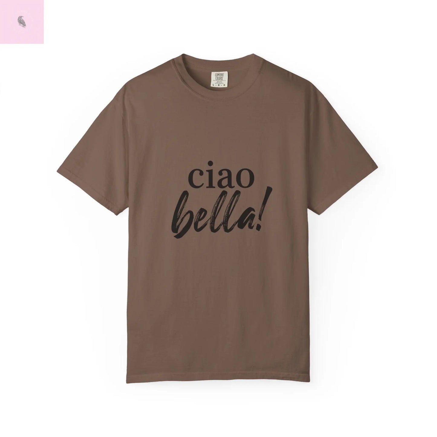 Ciao Bella Comfort Colors T-shirt - The flirty crow