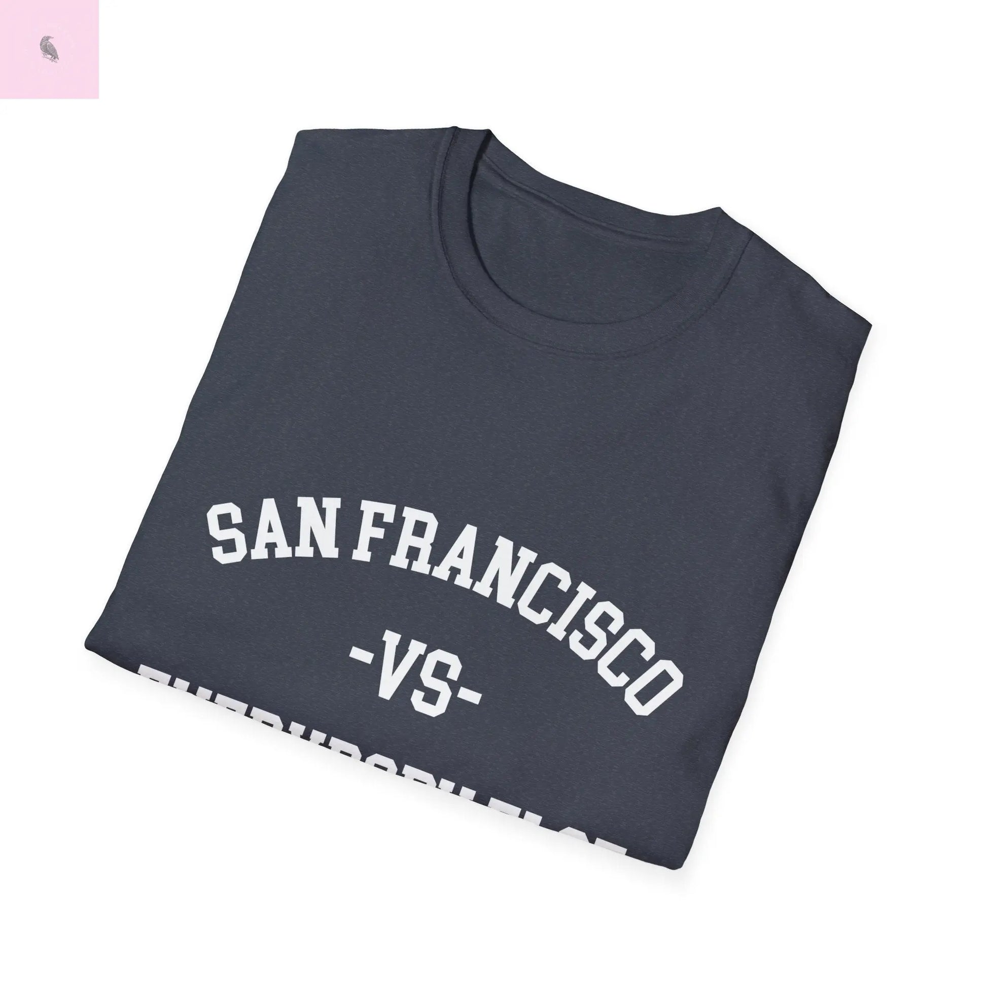 San Francisco vs everybody else T-Shirt The flirty crow