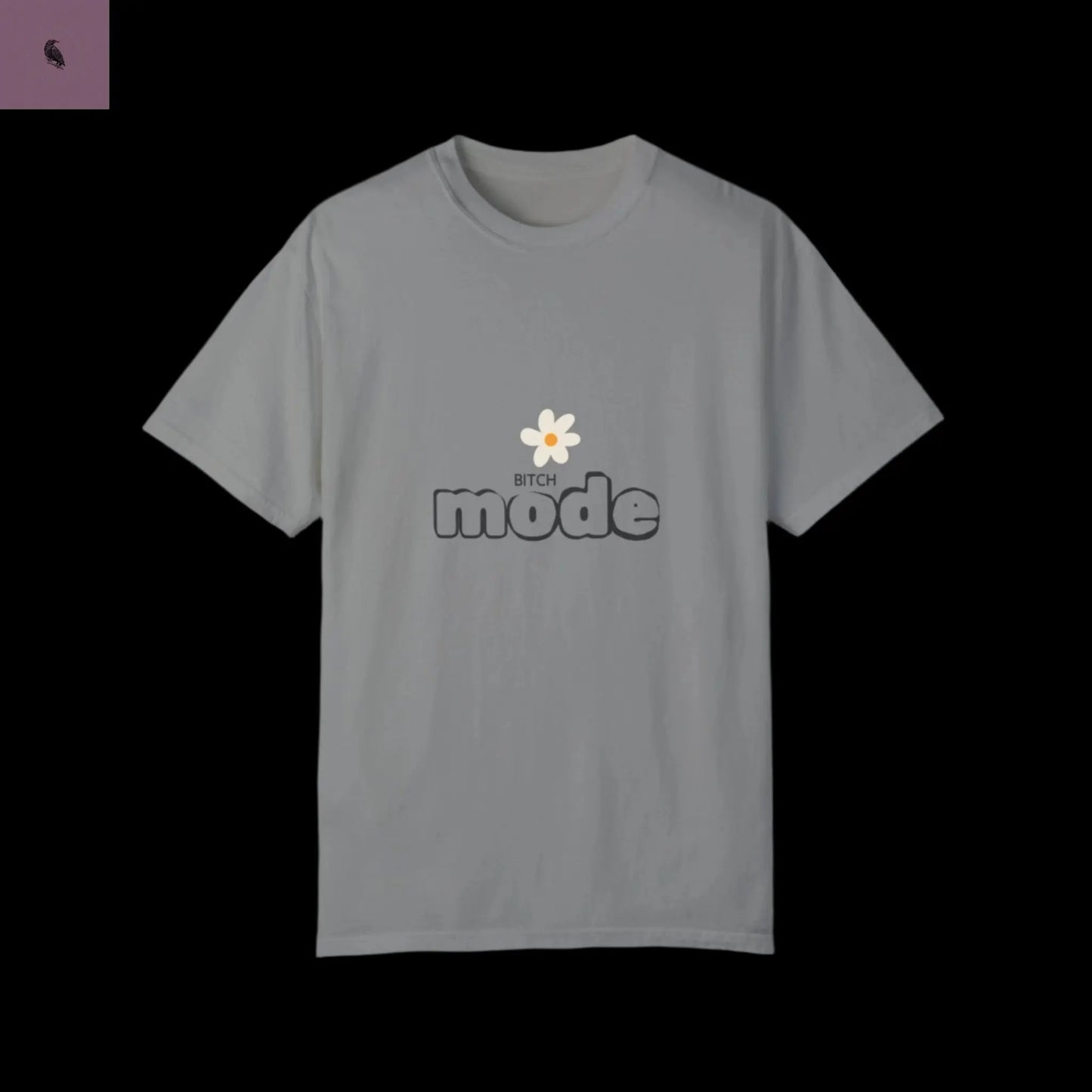 Bitch Mode Trending Unisex T-shirt The flirty crow
