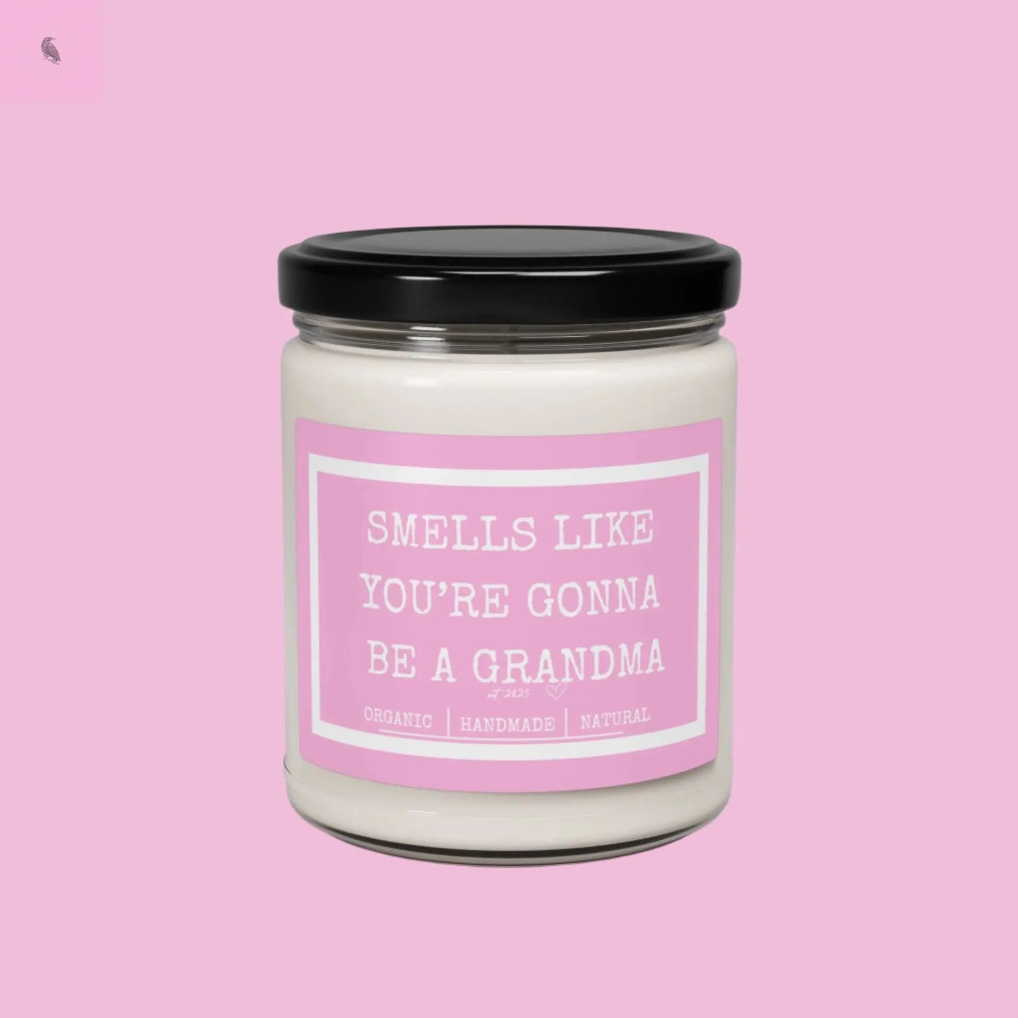 Scented Soy Candle - Smells Like You're Gonna Be a Grandma - 9oz Handmade Gift for Expectant Moms The flirty crow