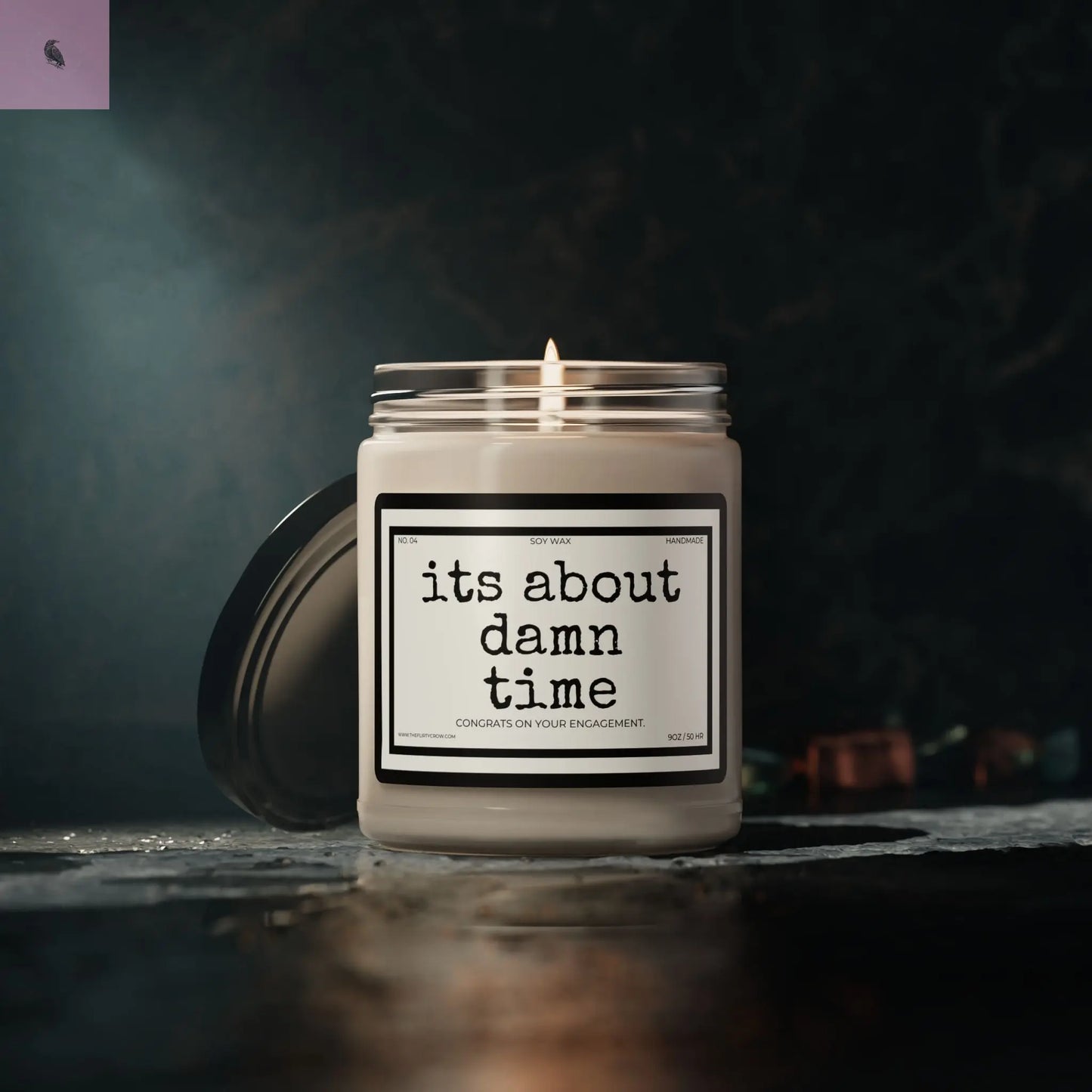 Scented Soy Candle - 'It's About Damn Time' Engagement Gift The flirty crow