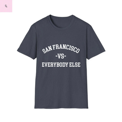 San Francisco vs everybody else T-Shirt The flirty crow