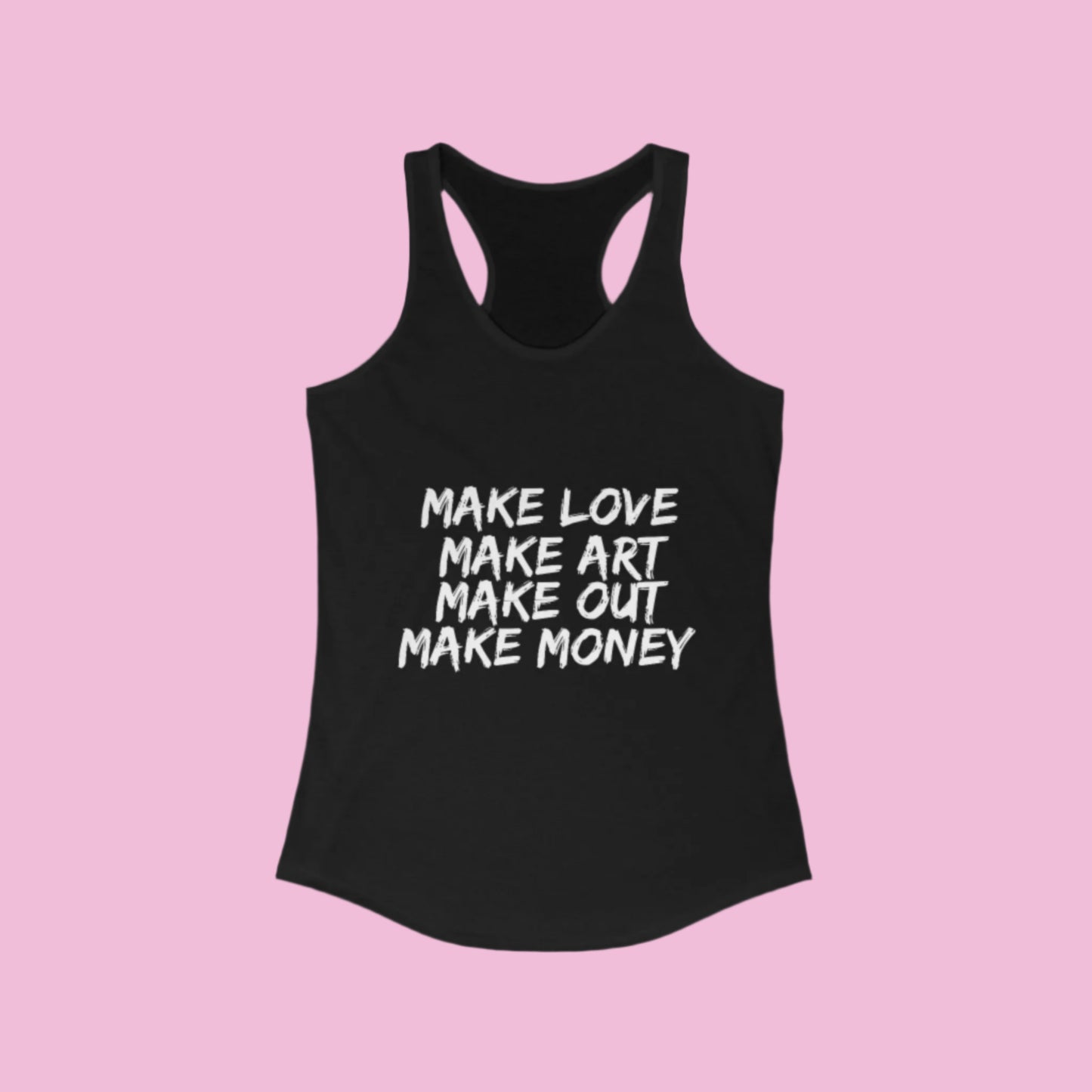Women's Graphic Tank - Make Love Make Art Design Printify