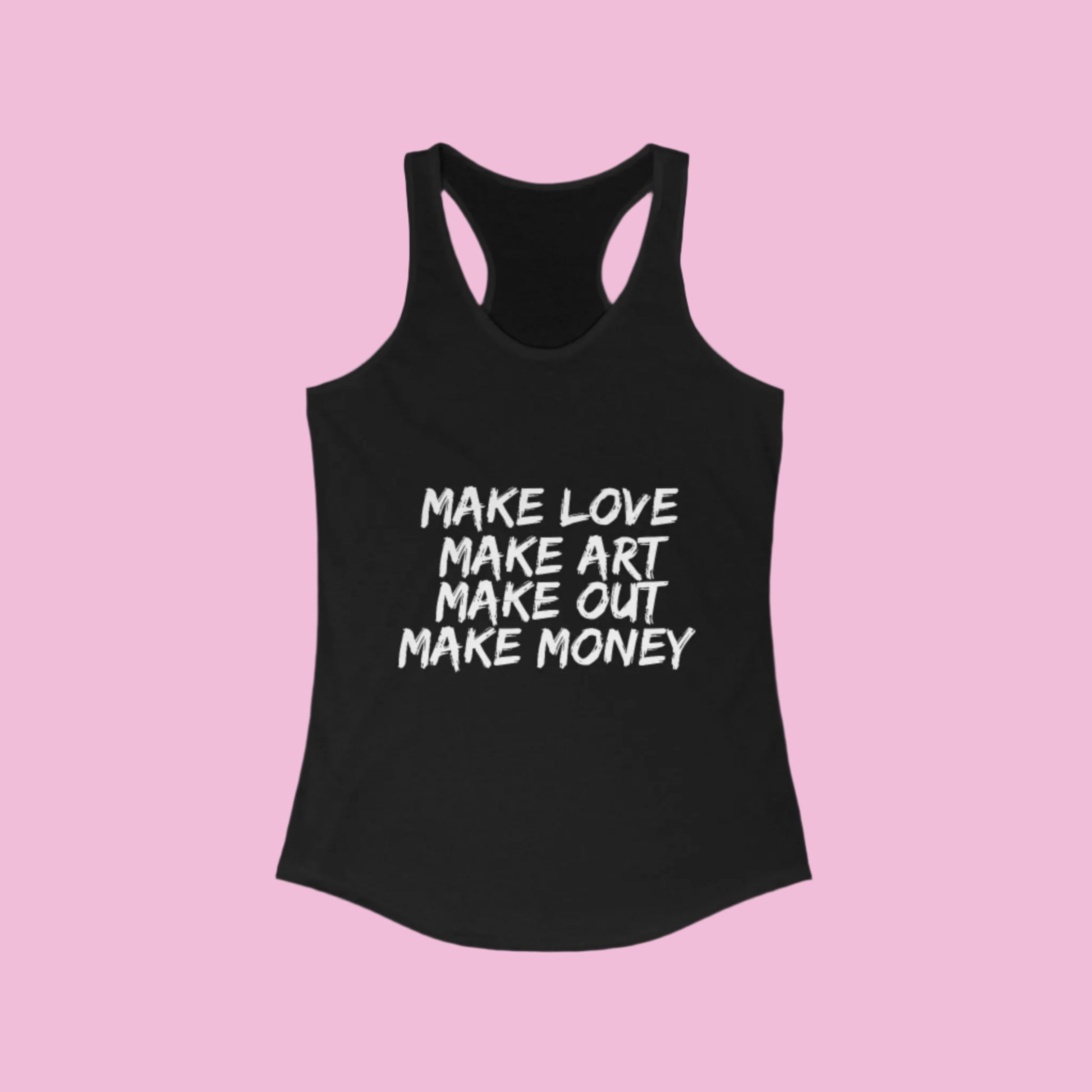 Women's Graphic Tank - Make Love Make Art Design Printify