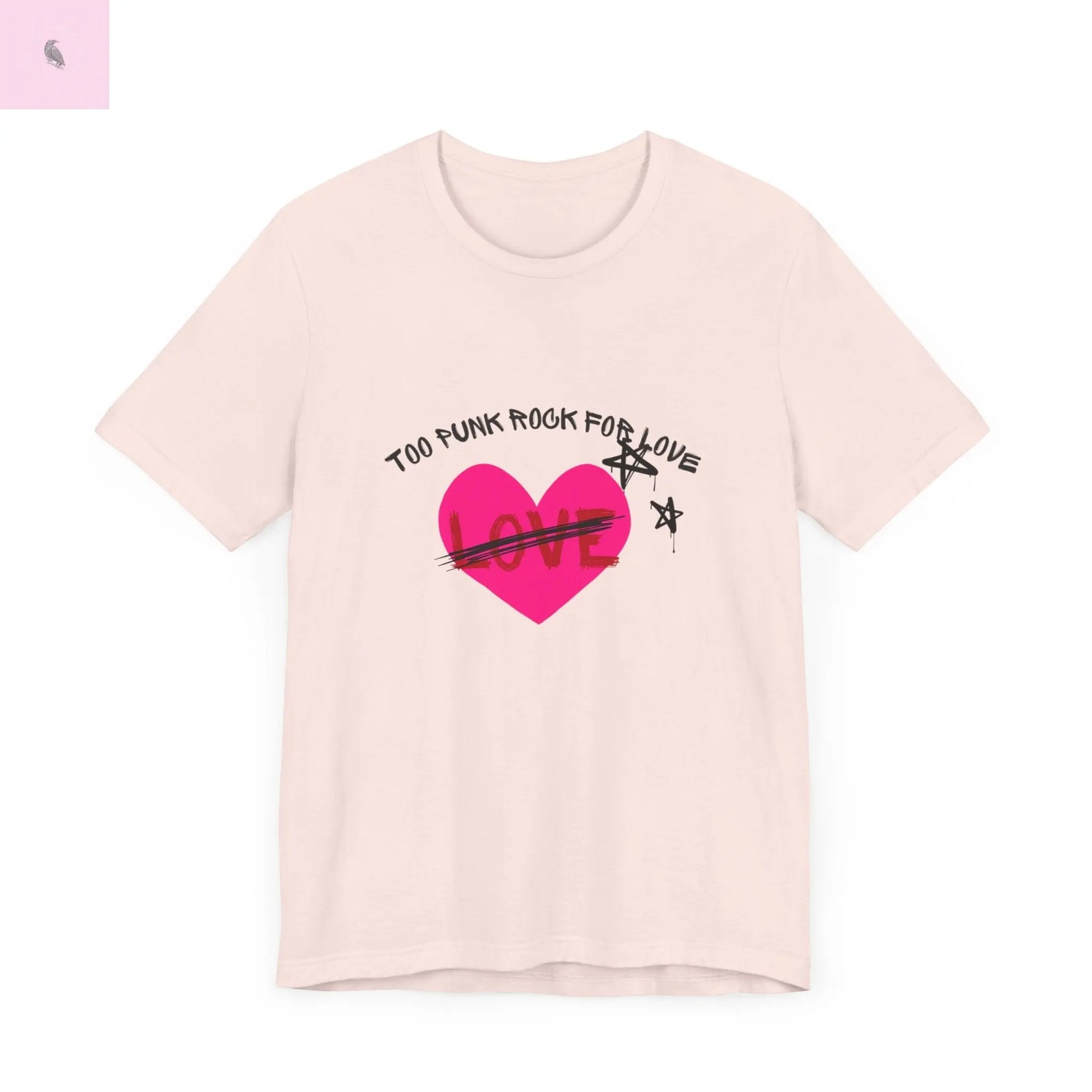 Punk Rock Music Lover Unisex Tee, Too Punk Rock for Love Fun Quality Bella+Canvas Cotton Tee, Concert Tee, Music Festival Shirt, Punk Band the flirty crow