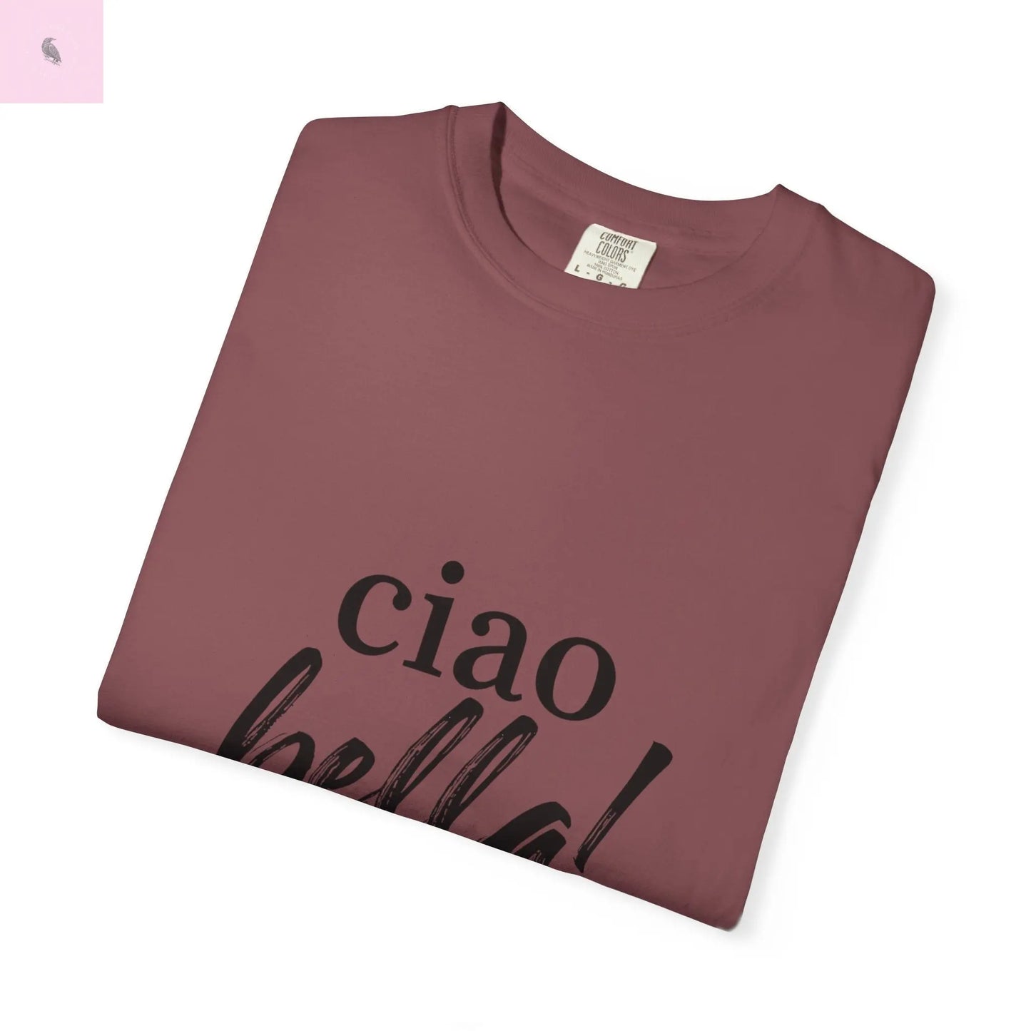 Ciao Bella Comfort Colors T-shirt - The flirty crow