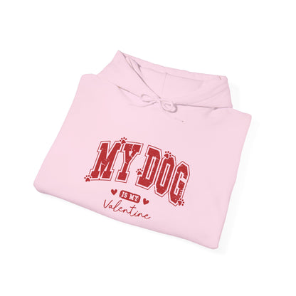 Hooded Sweatshirt - 'My Dog is My Valentine' Design