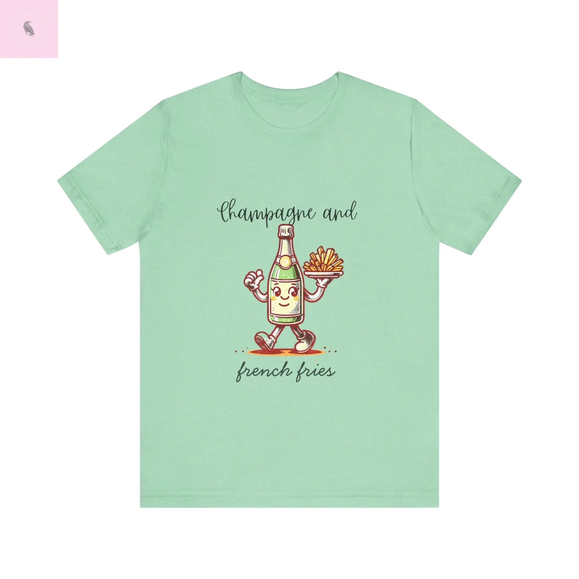 Champagne and French Fries Unisex Bella+ Canvas  tee - The flirty crow