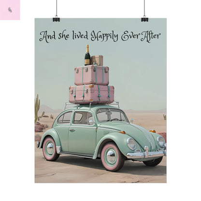 Happily Ever After Vintage Car Poster, Traveler wall print,  Travel Wall Art, Wanderlust poster , Boho Home Accents, Gift for Travelers Printify