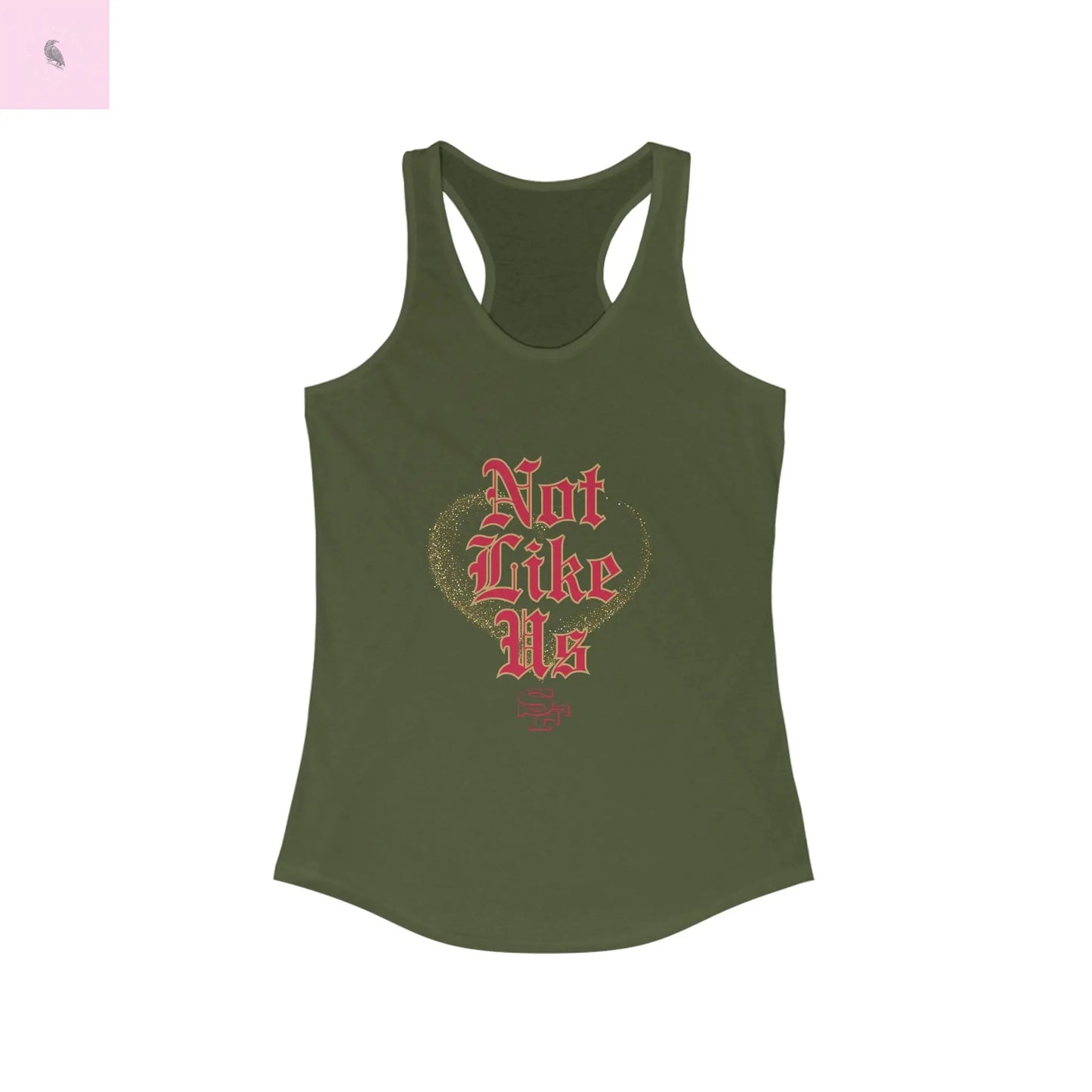 Not Like Us Racerback women's Tank, 49er fan gift, womens game day tank top, Gift for Sports Lovers, Niner fan Printify