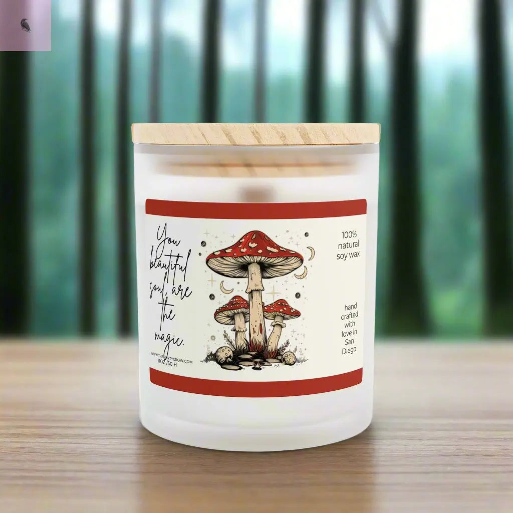 Whimsical Mushroom Soy Candle - "You Beautiful Soul Are The Magic" - 11oz Natural Glass Jar The flirty crow