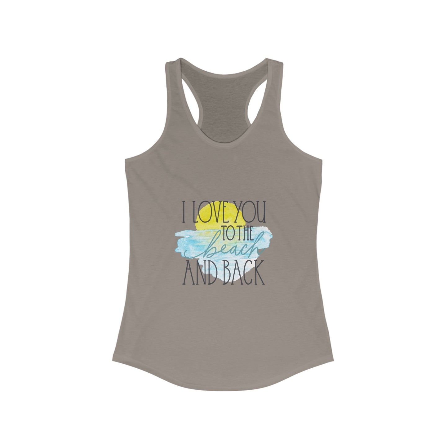 Beachy Racerback Tank Top - 'I Love You to the Beach and Back' Design