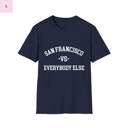 San Francisco vs everybody else T-Shirt Printify