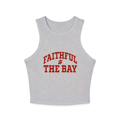 Faithful to the Bay Women’s Micro Tank Top, Casual Summer Top, Sportswear, Gift for Sports Fans, 49er fan gift