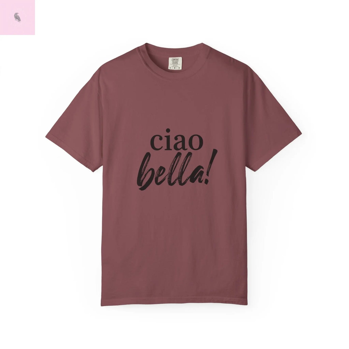 Ciao Bella Comfort Colors T-shirt - The flirty crow