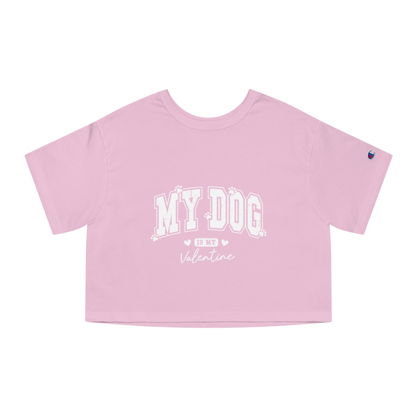 Cropped T-Shirt - My Dog is My Valentine Champion Tee