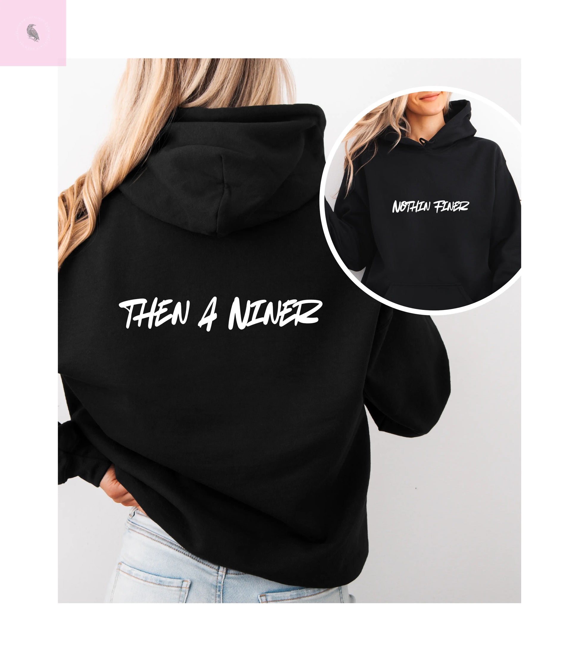 49er Hoodie 'Nothin Finer Then a Niner' San Francisco 49ers Fan Pullover hooded sweatshirt Printify