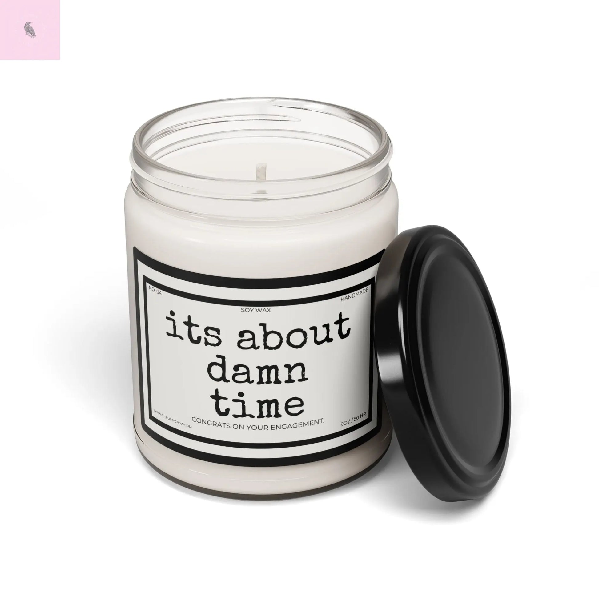 Scented Soy Candle - 'It's About Damn Time' Engagement Gift The flirty crow