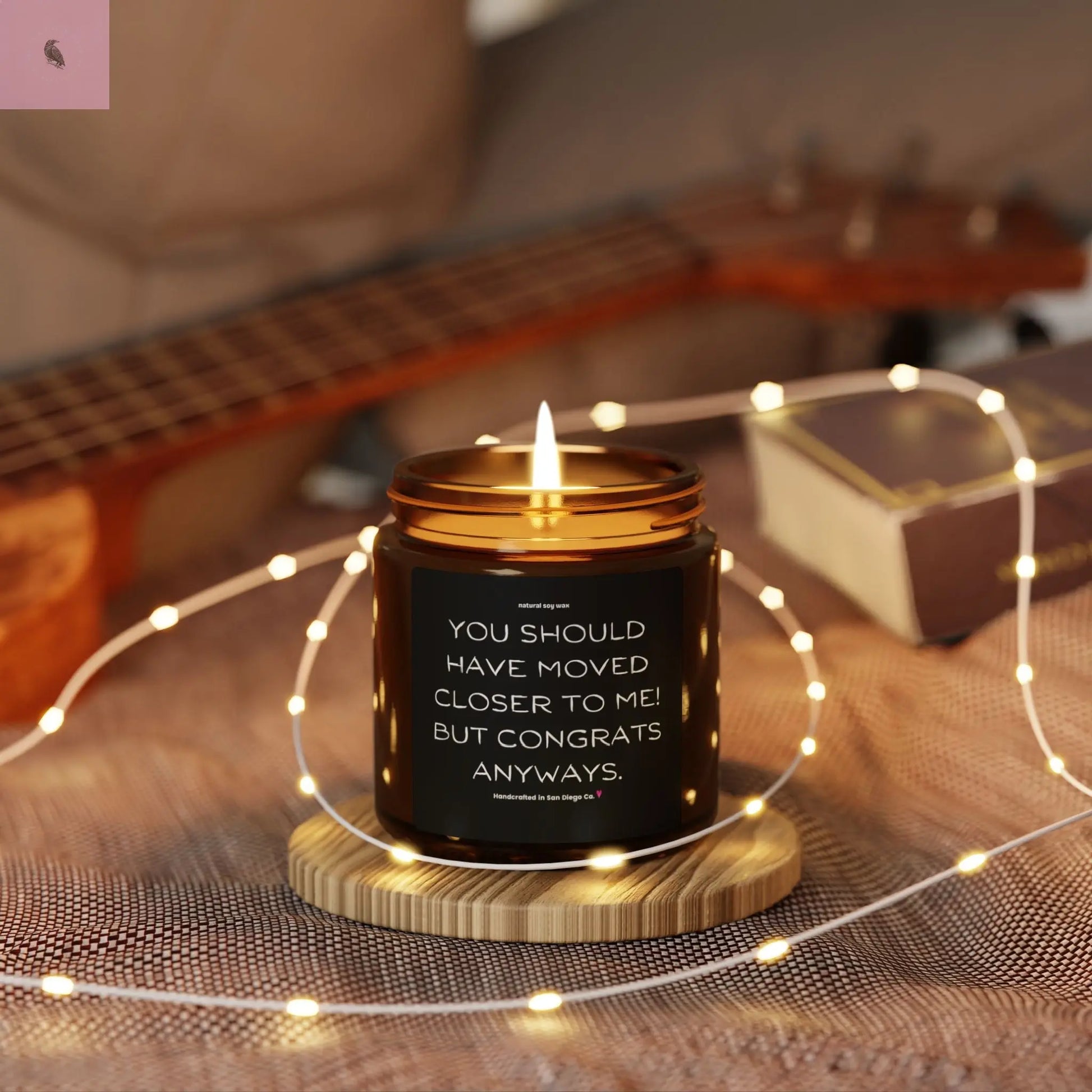 Candle Funny You Should Have Moved Closer Scented Soy The flirty crow