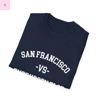 San Francisco vs everybody else T-Shirt The flirty crow