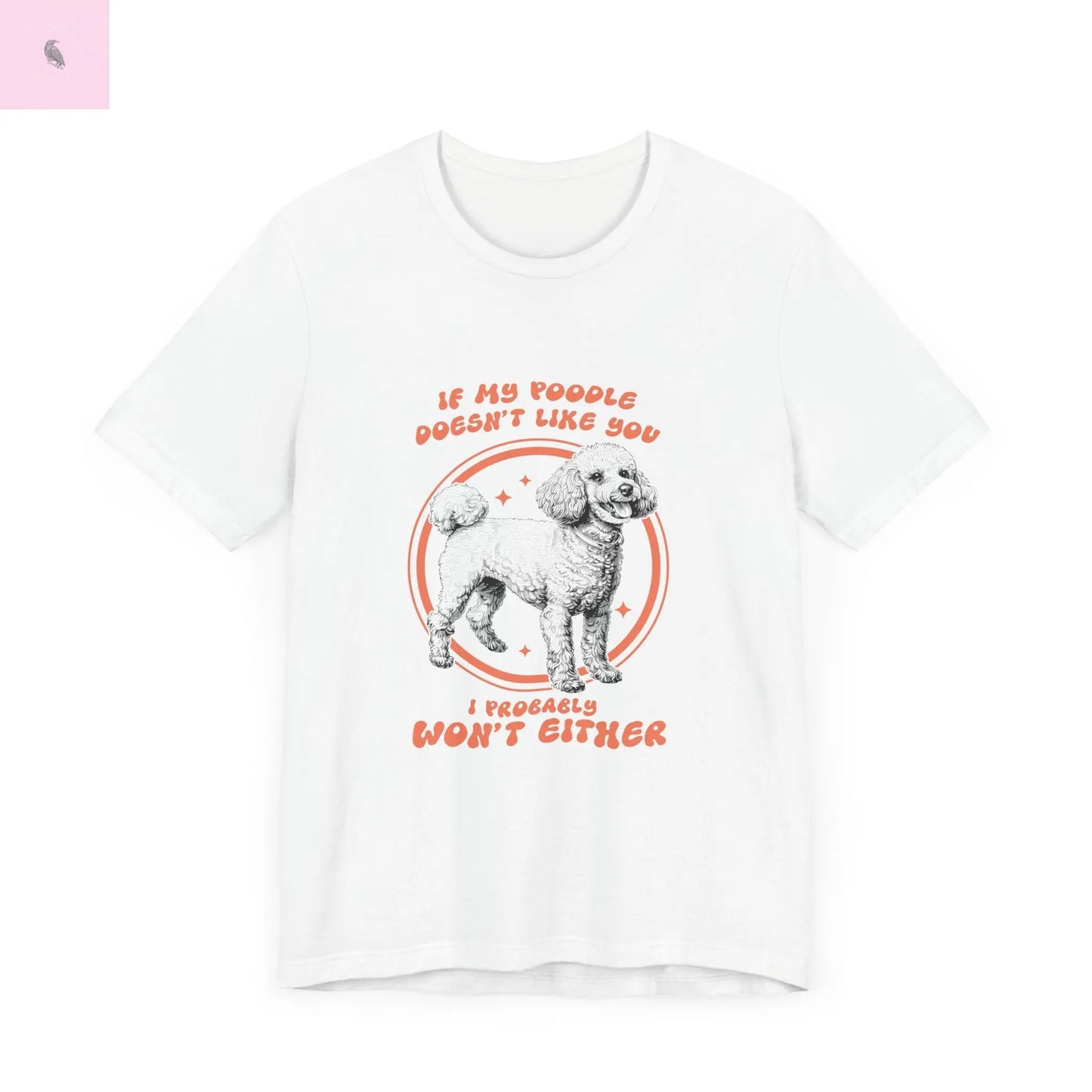 Unisex Poodle lovers short Sleeve Tee the flirty crow