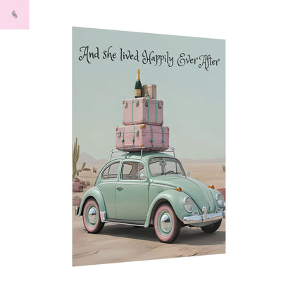 Happily Ever After Vintage Car Poster, Traveler wall print,  Travel Wall Art, Wanderlust poster , Boho Home Accents, Gift for Travelers Printify