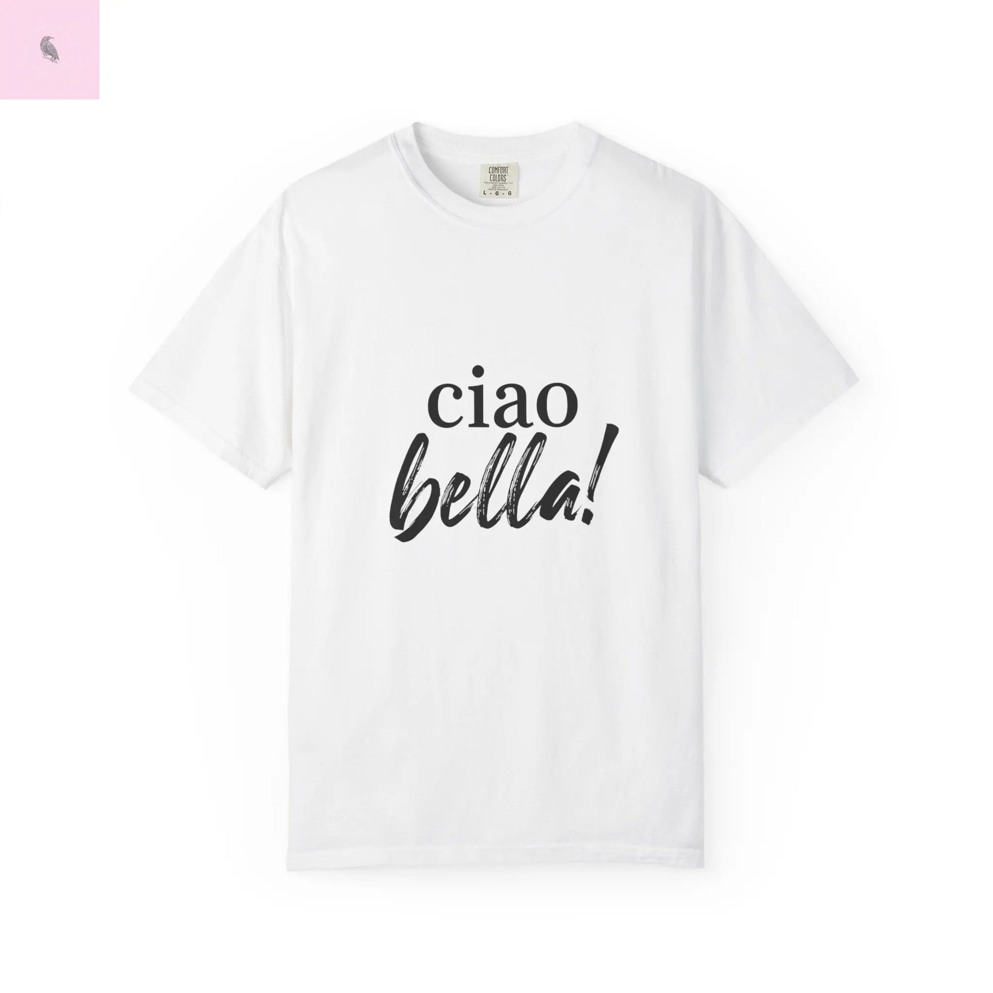 Ciao Bella Comfort Colors T-shirt - The flirty crow
