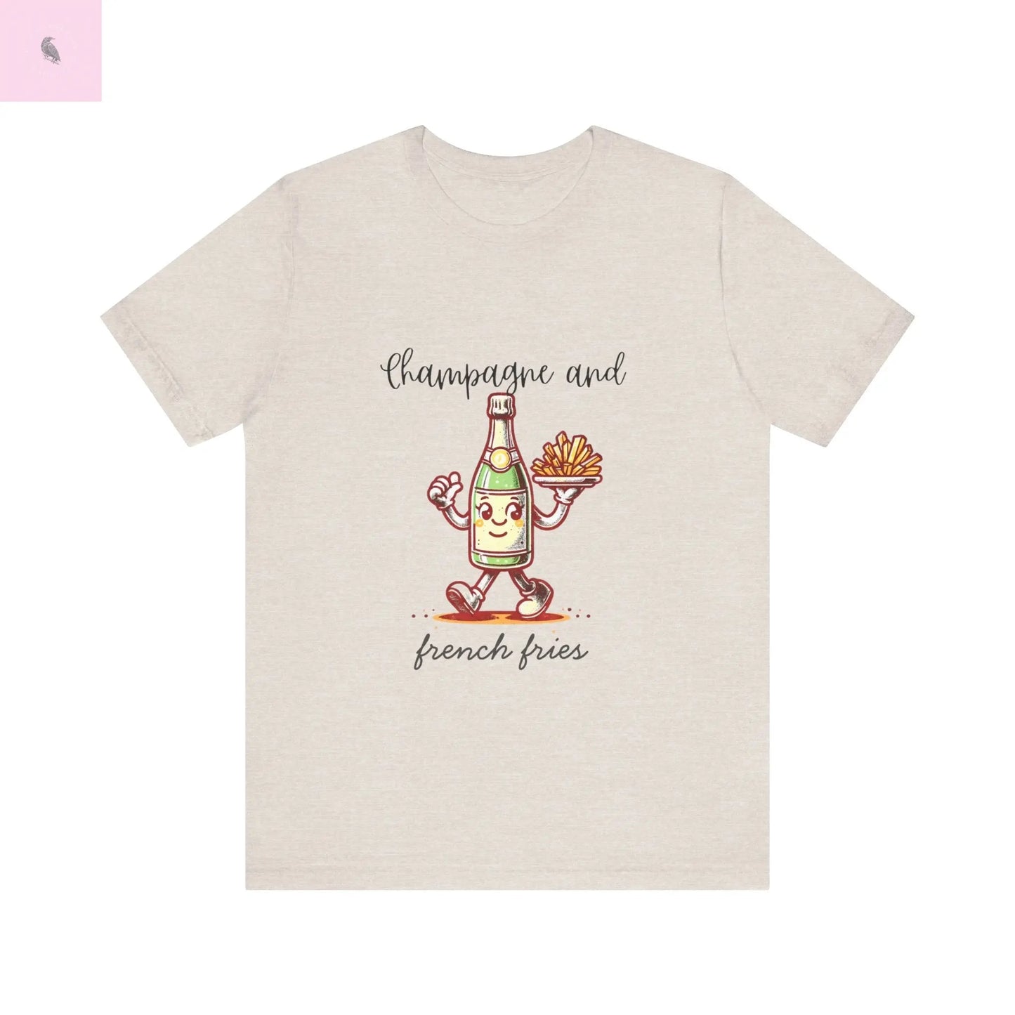 Champagne and French Fries Unisex Bella+ Canvas  tee - The flirty crow