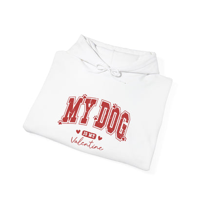 Hooded Sweatshirt - 'My Dog is My Valentine' Design