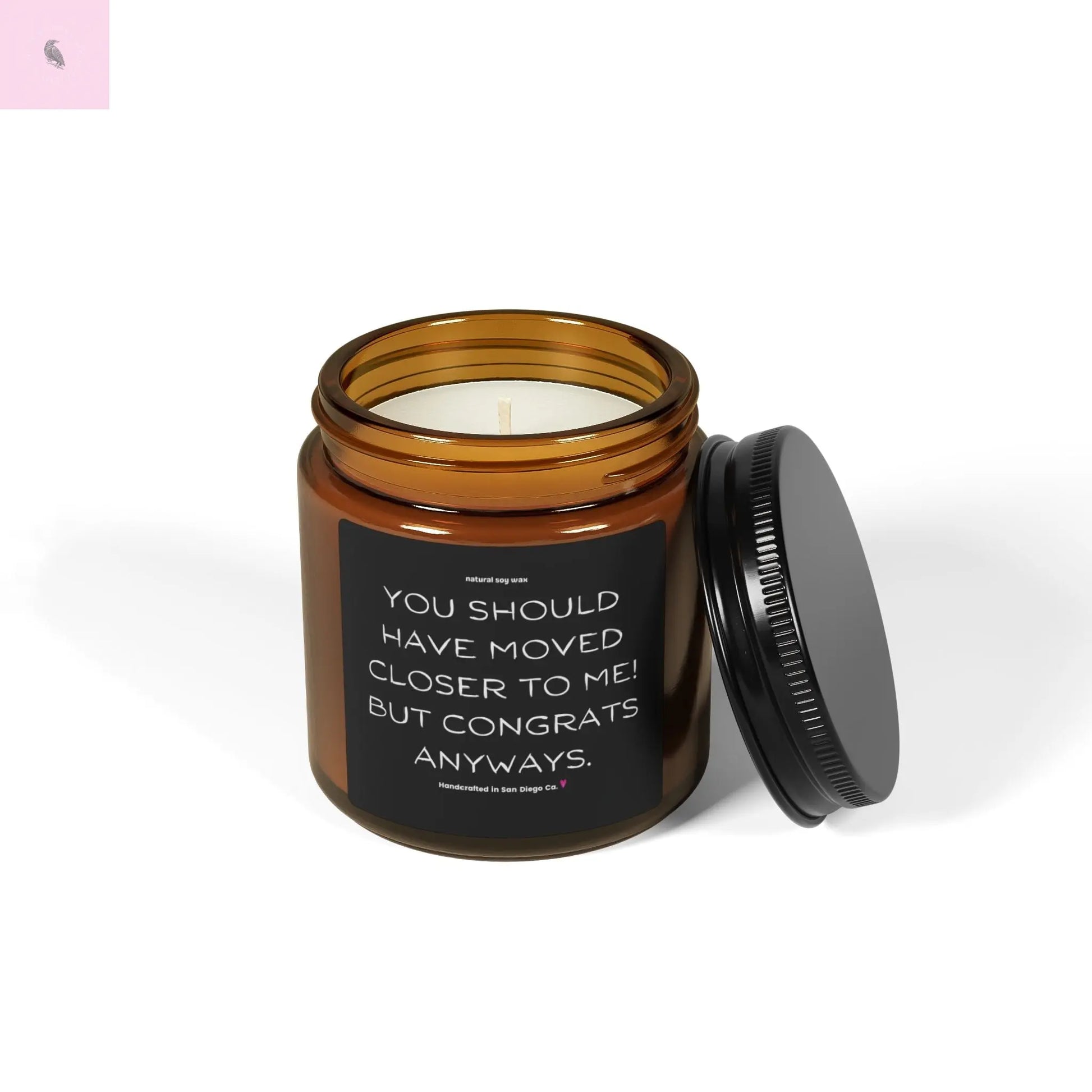 Candle Funny You Should Have Moved Closer Scented Soy The flirty crow