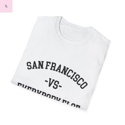 San Francisco vs everybody else T-Shirt Printify