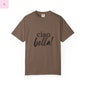 Ciao Bella Comfort Colors T-shirt - The flirty crow