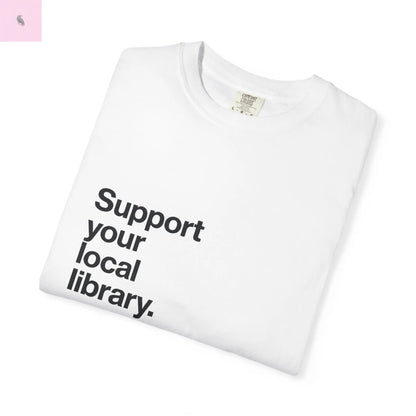 Book lovers unisex  T-Shirt, librarian tee,  Gift for Book Lovers, Comfort Colors tshirt, Library Fundraiser, Reading Enthusiasts Printify