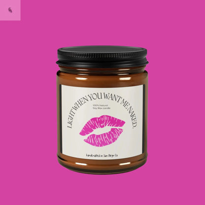 Light When You Want Me Naked Scented Soy Candle - Amber Jar The flirty crow