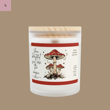 Whimsical Mushroom Soy Candle - "You Beautiful Soul Are The Magic" - 11oz Natural Glass Jar The flirty crow