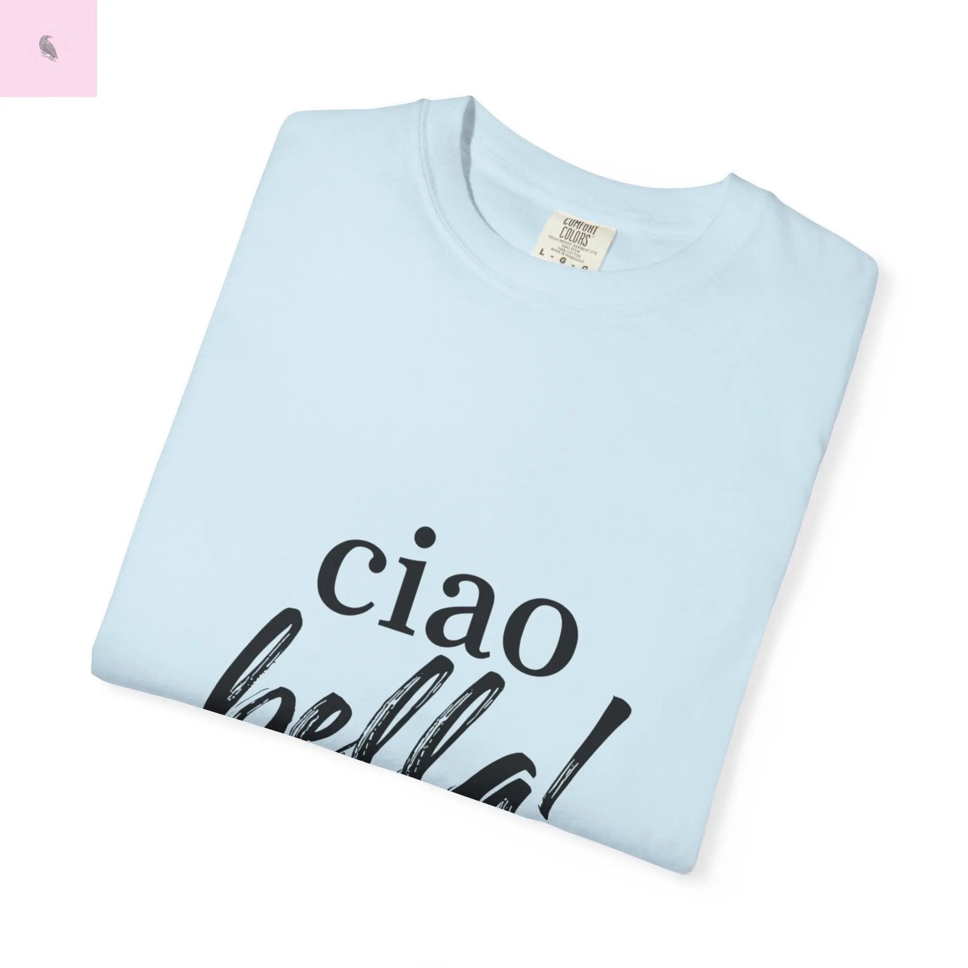 Ciao Bella Comfort Colors T-shirt - The flirty crow