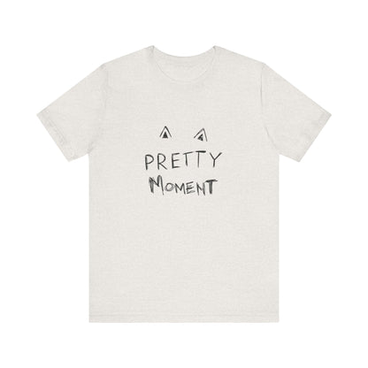 Pretty Moment Unisex Tee  Bella+ Canvas Cotton Summer Tee The flirty crow