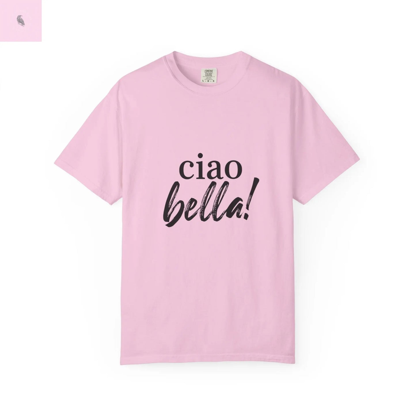 Ciao Bella Comfort Colors T-shirt - The flirty crow