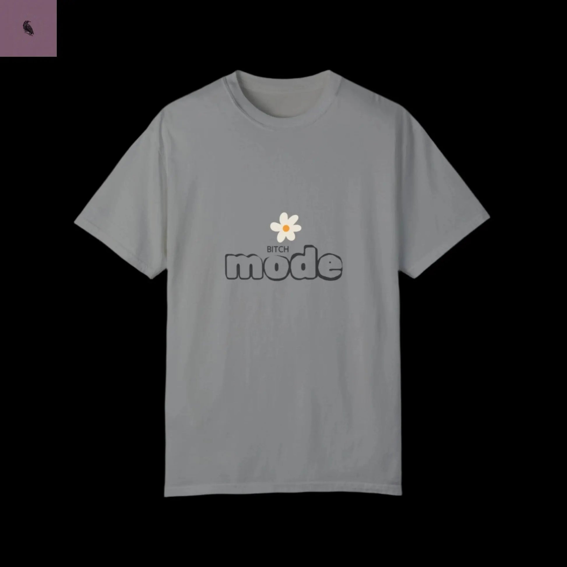 Bitch Mode Trending Unisex T-shirt The flirty crow