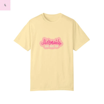 Mermaids Have More Fun Unisex T-Shirt - Playful Summer Vibe The flirty crow