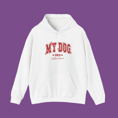 Hooded Sweatshirt - 'My Dog is My Valentine' Design